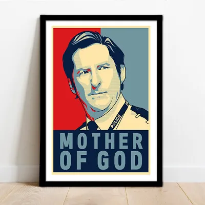 £14.99 • Buy Line Of Duty - Ted Hastings 'mother Of God' - Framed Wall Art Print Poster!