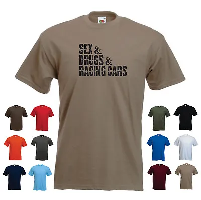 'Sex Drugs & Racing Cars' Funny Men's Custom Car Racing T-shirt  • £11.69