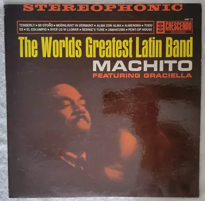 MACHITO The Worlds Greatest Latin Band Graciella LP 1969 GNP 72 Crescendo EX NM • $15