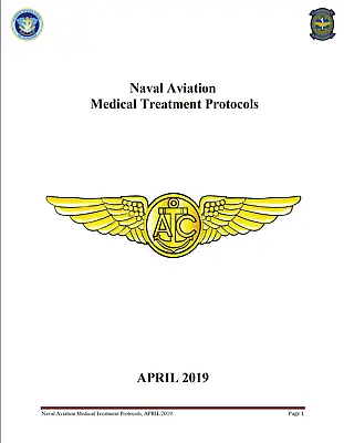 433 Page 2013-19 MEDEVAC Naval Aviation Medical Treatment Protocols Manual On CD • $14.99