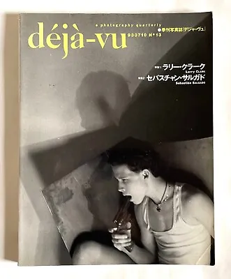 LARRY CLARK Deja-vu JAPAN MAGAZINE 1993 No.13 PHOTO BOOK Sebastiao Salgado C01 • $68