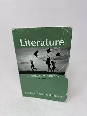 Literature: A Portable Anthology 4th Edition Gardner (Paperback 2017 ACCEPTABLE • $14.95