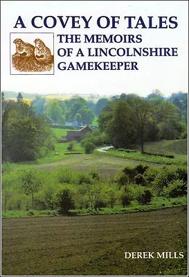 MILLS GAMEKEEPING & POACHING BOOK COVEY OF TALES LINCOLNSHIRE Paperback BARGAIN • £9.45