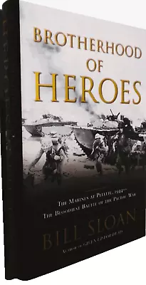 BROTHERHOOD Of HEROES: The Marines AT Peleliu 1944 The Bloodiest Battle - HC/DJ • $19.95