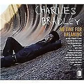 Charles Bradley : No Time For Dreaming CD (2017) Expertly Refurbished Product • £3.93