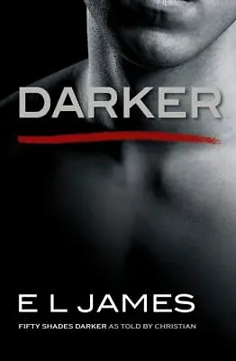 Darker: Fifty Shades Darker As Told By Chri- 9780385543910 E L James Paperback • $4.12