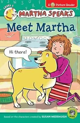 Meet Martha; Martha Speaks: Green Light R- 9780547210797 Karen Barss Paperback • $4.17