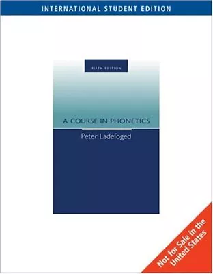 A Course In Phonetics By Ladefoged Peter Mixed Media Product Book The Fast Free • $17.20