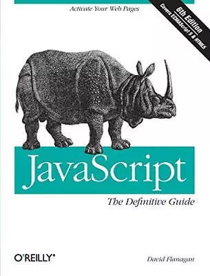 £5.49 • Buy JavaScript: The Definitive Guide: Activate Your W... By David Flanagan Paperback