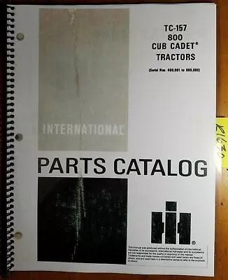 IH International Cub Cadet 800 Tractor S/N 400001-665000 Parts Catalog TC-157 81 • $17.49