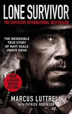 Lone Survivor: The Incredible True St Marcus LuttrellPatr New • £5.53