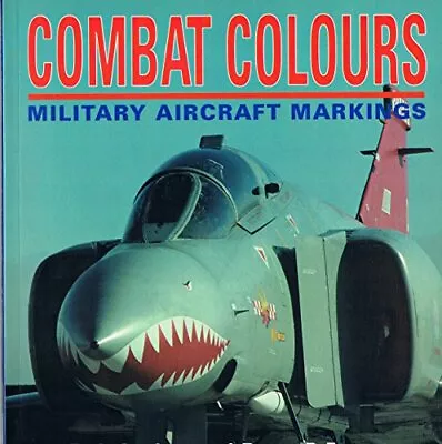 Combat Colours: Military Aircraft Markings (Osp... By Foster Peter R. Paperback • £3.49