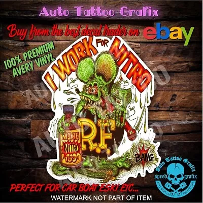 I WORK FOR NITRO RAT FINK Decal Sticker For Mancave Rat Hot Rod Americana Decals • $5.50