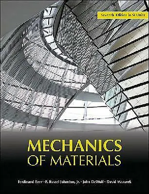 Mechanics Of Materials In SI Units By John DeWolf Ferdinand Beer David... • $30