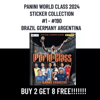 *BUY 2 GET 8 FREE* Panini FIFA World Class 2024 Sticker Collection #1 - #190 • £1.25