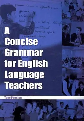 £22.72 • Buy A Concise Grammar For English Language Teachers By Tony Penston 9780953132317