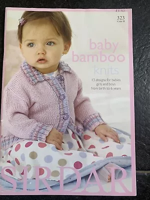 £4.50 • Buy Baby Bamboo Knits Booklet - 323 Sirdar Knitting Patterns - DK - 16”-26” - 2008