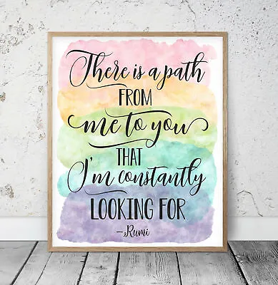 There Is A Path From Me To You Rumi QuoteWall Art Nursery Print Wall Art • £10.99