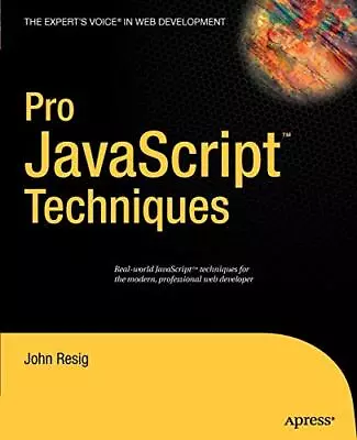 Pro JavaScript Techniques By Resig John Paperback Book The Cheap Fast Free Post • £5.49