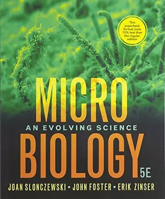 Microbiology: An Evolving Science • $97.95