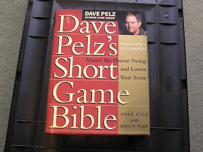 ** Dave Pelz's Short Game Bible** By Pelz And Frank.hardback.pub 1999.g/cond. • £8.50