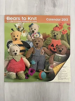 Bears To Knit 12 Cute & Cuddly Patterns To Make Calendar 2013 Val Pierce • £2.50