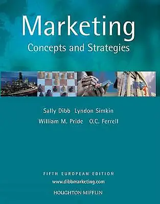 Marketing : Concepts And Strategies European Edition By Sally Dibb Lyndon... • £9.99