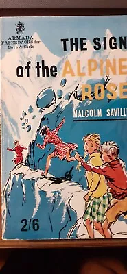 The Sign Of The Alpine Rose By Malcolm Saville P/B • £0.99