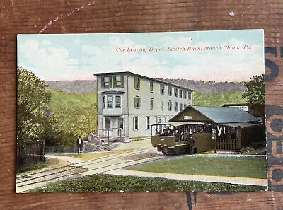 Antique Early 1900s Postcard Trolley Car At Switch Back Depot Mauch Chunk Pa. • $29.99