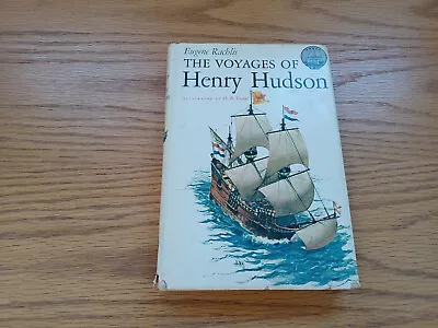 The Voyages Of Henry Hudson Eugene Rachlis 1962 1St Printing Dust Jacket • $50