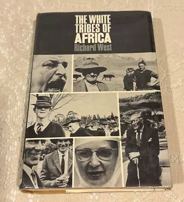 The White Tribes Of Africa By Richard West 1965 First American Edition HC/DJ • $19