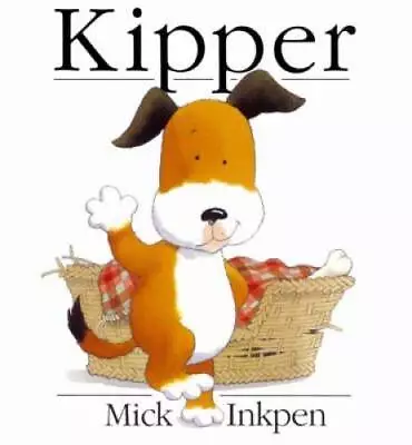 Kipper - Paperback By Inkpen Mick - GOOD • $5.52