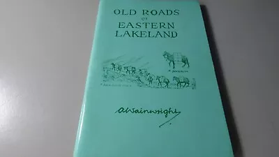 Old Roads Of Eastern Lakeland By A  Wainwright  1985 1st Edition Paperback • £10.99