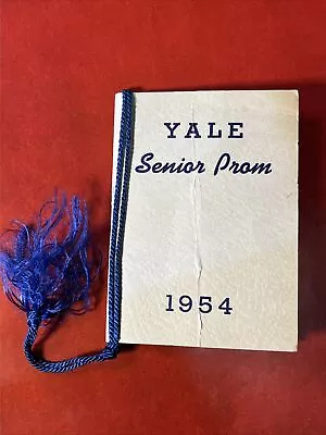 YALE UNIVERSITY New Haven CT HISTORY 1954 Senior PROM Dance Book NAMES Menu YALE • $0.99