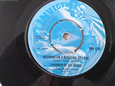 CHAIRMAN OF THE BOARD  - WORKING ON A BUILDING OF LOVE - 7  Single • £3.95