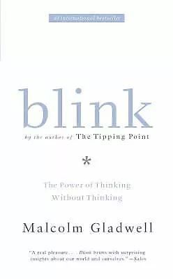 Blink. The Power Of Thinking Without Thinking By Gladwell Malcolm • $4.09