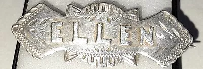 Uk Hallmarked Antique Victorian Silver  ELLEN  Name Brooch. • £29