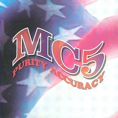 MC5 Purity Accuracy By MC 5 (CD 2010 Easy Action)Pledge Song Motor City BAD SIGN • $21.99