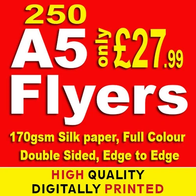 £27.99 • Buy 250 A5 Flyers Leaflets Printed Full Colour 170gsm Silk Double Sided