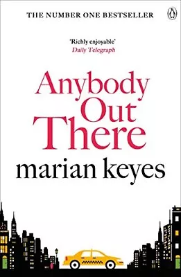 Anybody Out There By Marian Keyes. 9780241958469 • £3.50