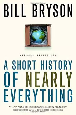 A Short History Of Nearly Everything Bill Bryson Used; Good Book • £3.82