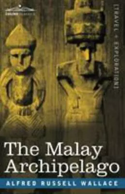 The Malay Archipelago By Wallace Alfred Russell • $21.75