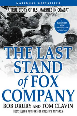 The Last Stand Of Fox Company: A True Story Of U.S. Marines In Combat - GOOD • $3.97