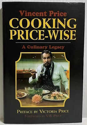 Cooking Price-Wise: A Culinary Legacy By Price Vincent 2017 Ed. VG/LN • $22.95