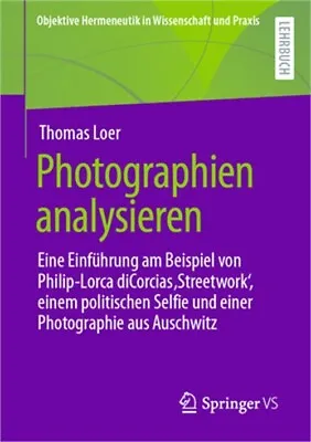 Photographien Analysieren: Eine Einf�hrung Am Beispiel Von Philip-Lorca Dicorcia • $25.94