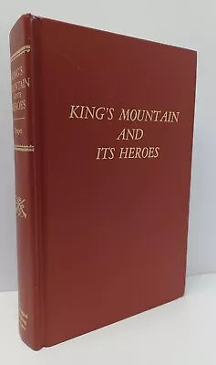 King's Mountain And Its Heroes: History Of The Battle Of King's Mountain Draper • $40