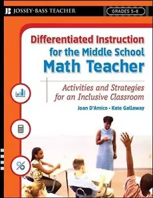 Differentiated Instruction For The Middle School Math Teacher: Activities - GOOD • $4.98