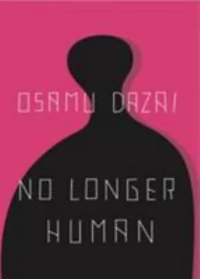 No Longer Human By Osamu Dazai Paperback Book New Free Shipping • $21.80