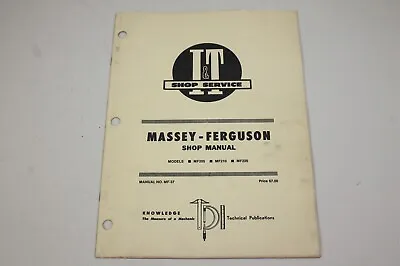 1981 I&T Massey-Ferguson Shop Manual MF-37 MF205 MF210 MF220 (loc:C) • $13.85