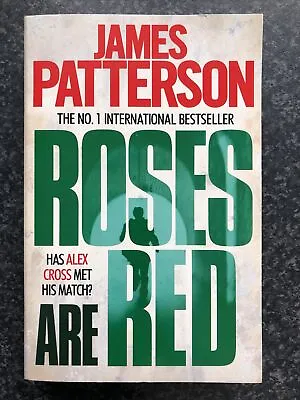 Roses Are Red P By Patterson  James Book The Cheap Fast Free Post • £7.99